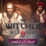 The Witcher 3 Songs of the Past سی‌دی پراجکت رد نقش جدی‌تر دندلاین را رو می‌کند